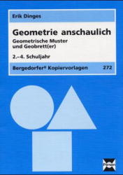 Geometrie anschaulich - Geometrische Muster und Geobrett(er) - Erik Dinges
