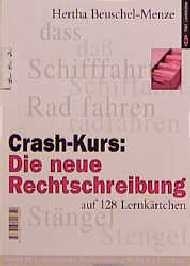 Crash-Kurs, Die Neue Rechtschreibung, Lernkarten - 