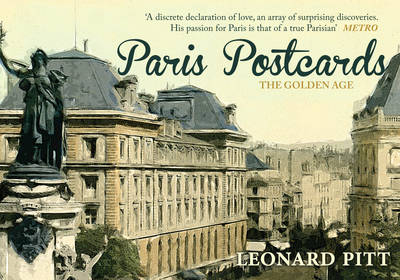 Paris Postcards -  Leonard Pitt