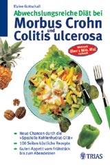 Abwechsungsreiche Diät bei Morbus Crohn und Colitis ulcerosa - Elaine Gottschall