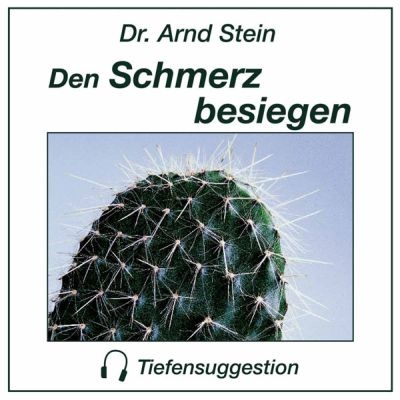 Den Schmerz besiegen - Arnd Stein