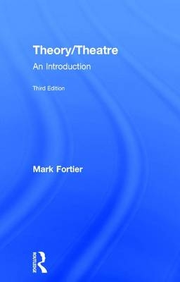Theory/Theatre - Canada) Fortier Mark (University of Guelph