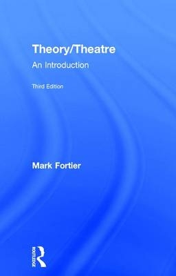 Theory/Theatre -  Mark Fortier