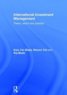 International Investment Management -  Raj Bhala,  Kara Tan Bhala,  Warren Yeh