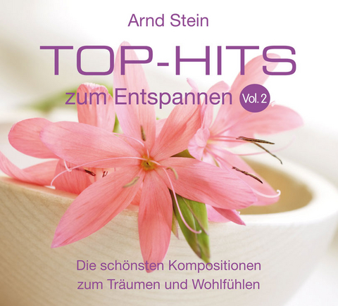 Top Hits zum Entspannen Vol. 2 - Arnd Stein