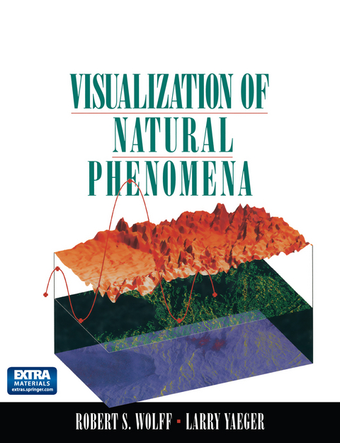 Visualization of Natural Phenomena - Robert S. Wolff, Larry Yaeger