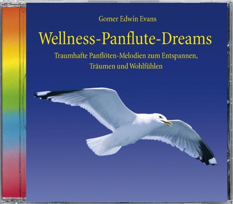 Wellness-Panflute-Dreams - Gomer E Evans