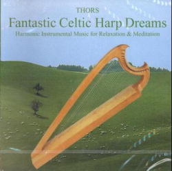 Fantastic Celtic Harp Dreams -  Thors