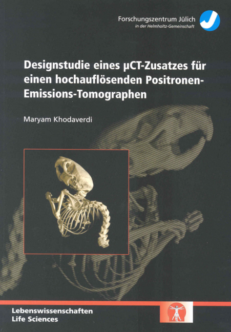 Designstudie eines μCT-Zusatzes für einen hochauflösenden Positronen-Emissions-Tomographen - Maryam Khodaverdi