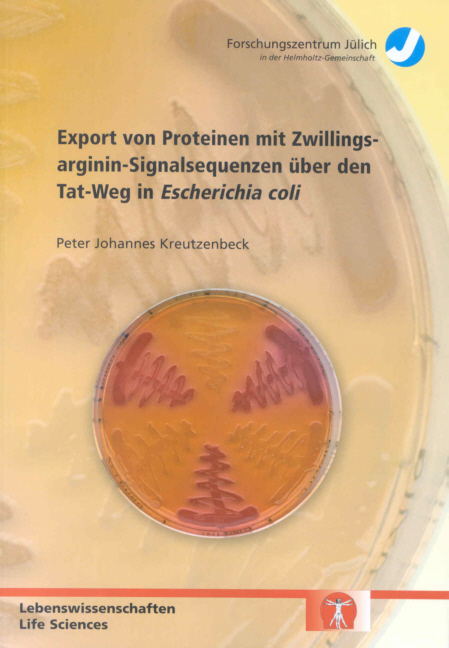 Export von Proteinen mit Zwillingsarginin-Signalsequenzen über den Tat-Weg in Escherichia coli - Peter J Kreutzenbeck