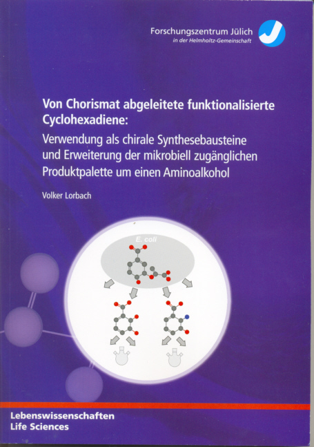 Von Chorismat abgeleitete funktionalisierte Cyclohexadiene - Volker Lorbach