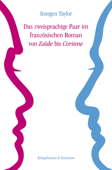 Das zweisprachige Paar im französischen Roman von ,Zaïde’ bis ,Corinne’ - Imogen Taylor