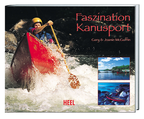 Faszination Kanusport - Gary McGuffin, Joanie McGuffin