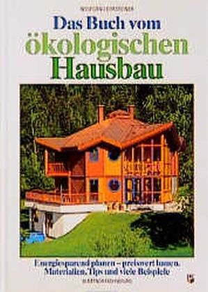 Das Buch vom ökologischen Hausbau - 
