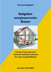 Ratgeber energiesparendes Bauen - Thomas Königstein