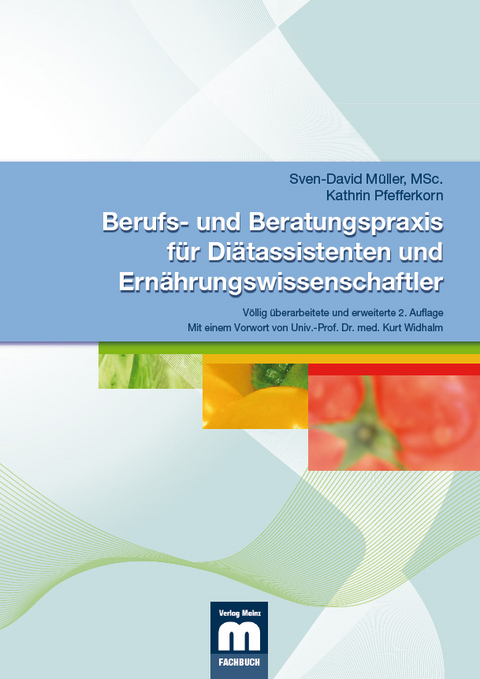 Berufs- und Beratungspraxis für Diätassistenten und Ernährungswissenschaftler - Sven-David Müller, Kathrin Pfefferkorn