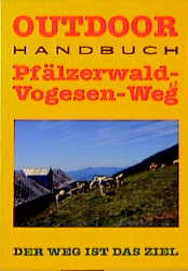 Pfälzerwald-Vogesen-Weg - Hans Hönl