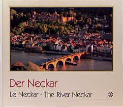 Der Neckar /Le Neckar /The River Neckar - Georg Kleemann, Erich Spiegelhalter