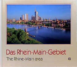 Das Rhein-Main-Gebiet - Helmut R Schulze