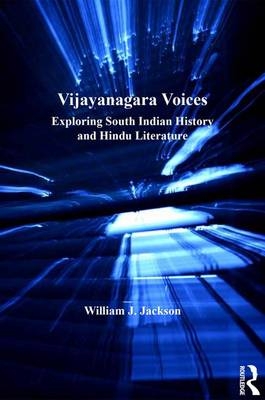 Vijayanagara Voices -  William J. Jackson