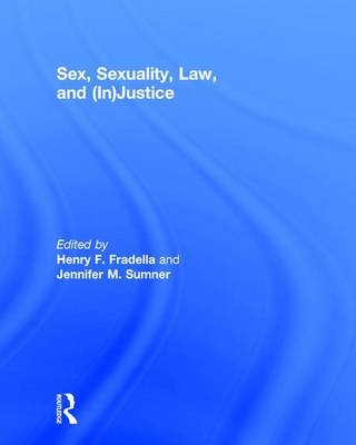 Sex, Sexuality, Law, and (In)justice - 