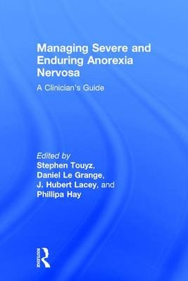 Managing Severe and Enduring Anorexia Nervosa - 