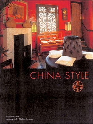 China Style: Grossbildband der modernen Innenarchitektur im chinesischen Kulturkreis - Michael Freeman
