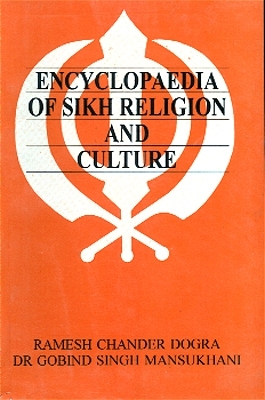 Enzyklopädie der Sikh Religion und Kultur /Encyclopaedia of Sikh Religion and Culture - Ramesh C Dogra, Gobind S Mansukhani