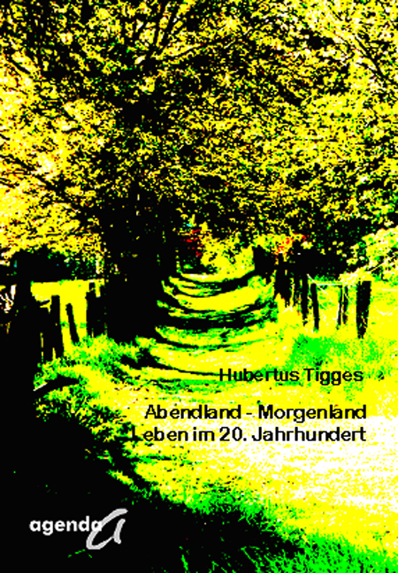 Abendland - Morgenland - Hubertus Tigges