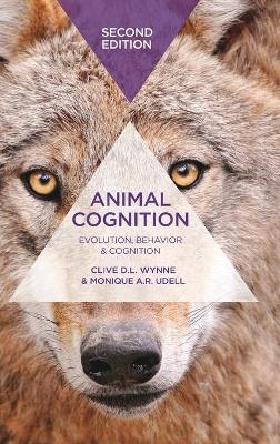 Animal Cognition - Clive D.L. Wynne, Monique A. R. Udell