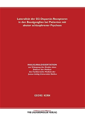 Lateralität der D2-Dopamin-Rezeptoren in den Basalganglien bei Patienten mit akuter schizophrener Psychose - Georg Kern