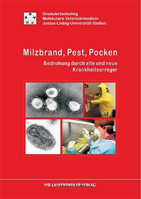 Milzbrand, Pest, Pocken - Bedrohung durch alte und neue Krankheitserreger