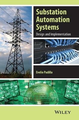 Substation Automation Systems - Evelio Padilla