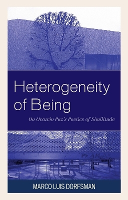 Heterogeneity of Being - Marco Luis Dorfsman