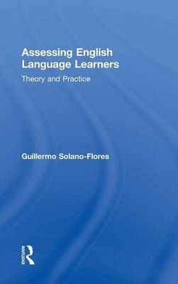Assessing English Language Learners - USA) Solano Flores Guillermo (Stanford University