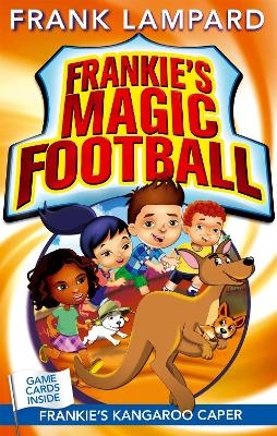 Frankie's Magic Football: Frankie's Kangaroo Caper - Frank Lampard