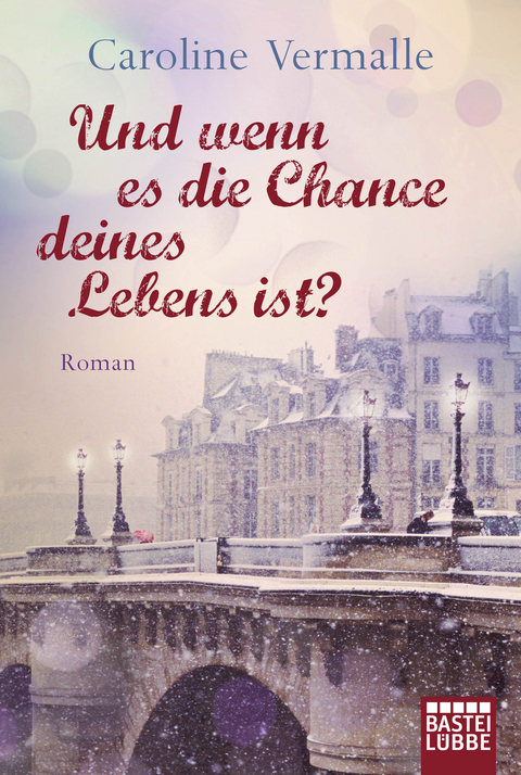 Und wenn es die Chance deines Lebens ist? - Caroline Vermalle