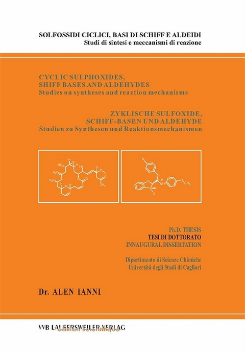 Cyclic Sulphoxides, Shiff Bases and Aldehydes. Studies on syntheses and reaction mechanisms - Alen Ianni