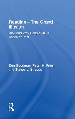Reading- The Grand Illusion -  Peter H. Fries,  Kenneth Goodman,  Steven L. Strauss