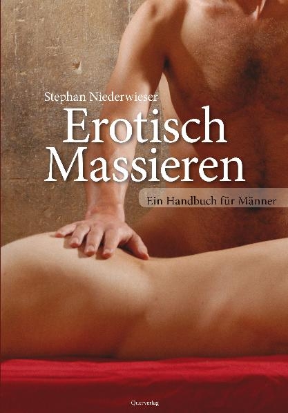 Erotisch Massieren - Stephan Niederwieser