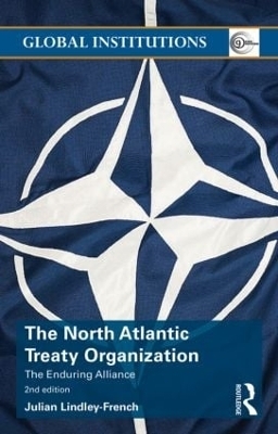 The North Atlantic Treaty Organization - Julian Lindley-French