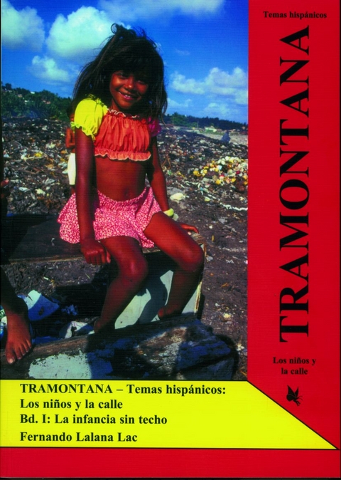 Tramontana / Los nińos y la calle. La infancia sin techo - Fernando Lalana Lac