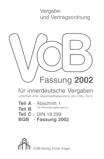VOB Fassung 2002 für innerdeutsche Vergaben - 