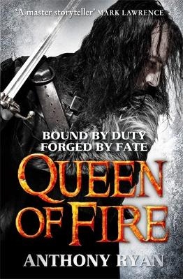 Queen of Fire - Anthony Ryan