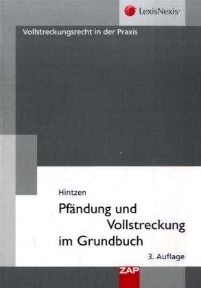 Pfändung und Vollstreckung im Grundbuch - Udo Hintzen