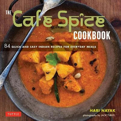 The Cafe Spice Cookbook - Hari Nayak