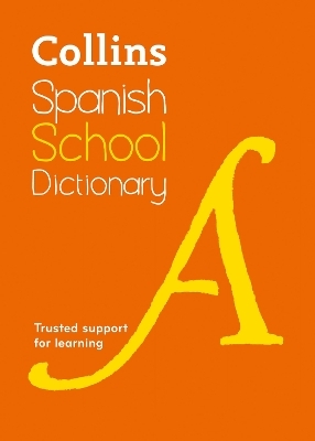 Collins Spanish School Dictionary -  Collins Dictionaries