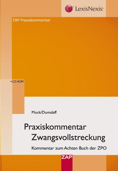 Praxiskommentar Zwangsvollstreckung - Peter Mock, Kai Dumslaff