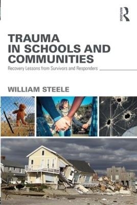 Trauma in Schools and Communities - William Steele