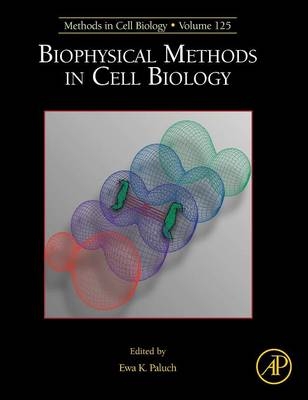 Biophysical Methods in Cell Biology - 